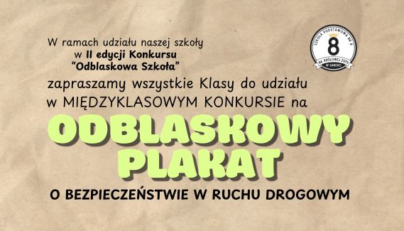 Szkolny międzyklasowy konkurs „ODBLASKOWY PLAKAT”!