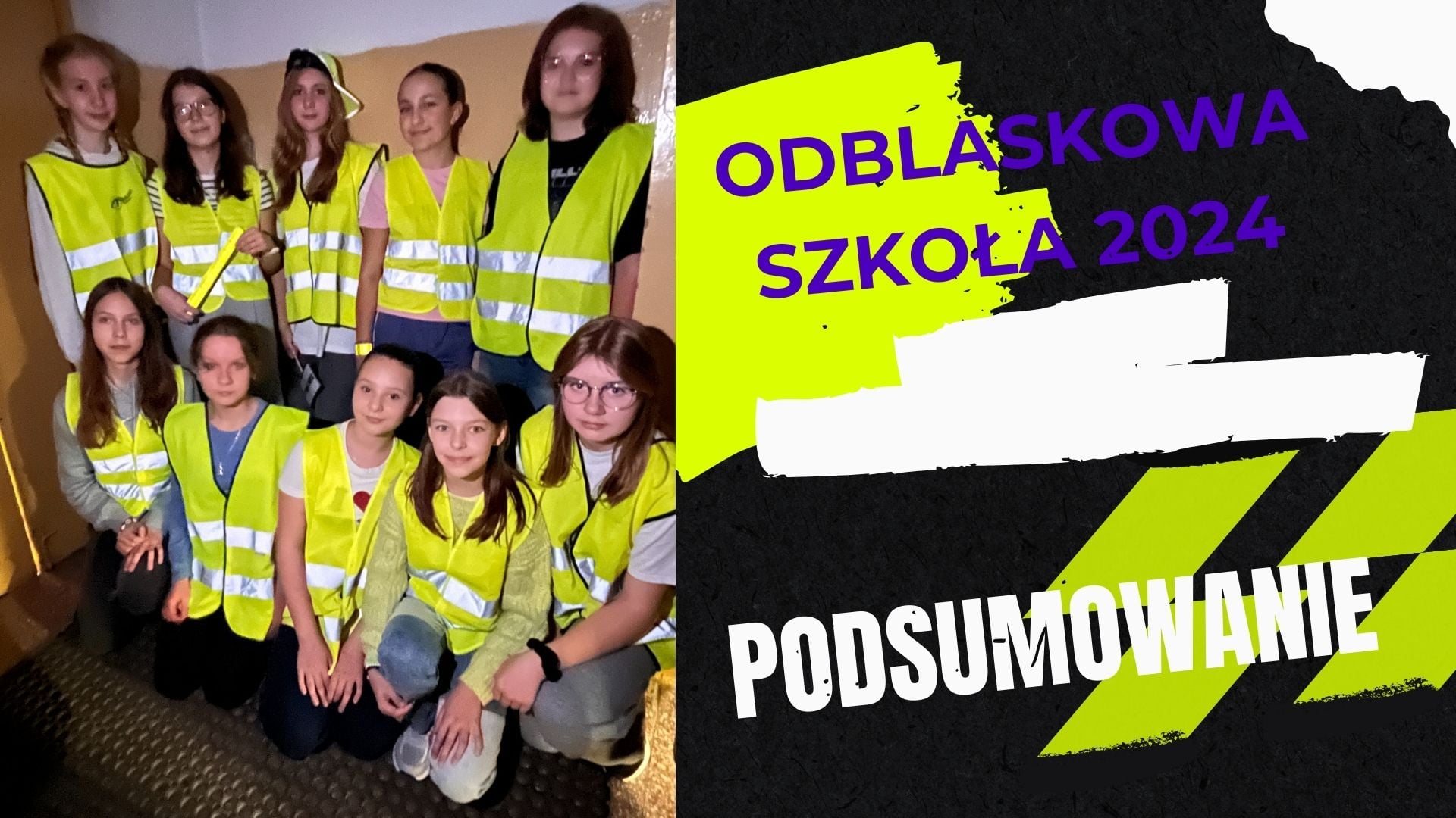 WIELKIE PODSUMOWANIE naszych działań w ramach KONKURSU #OdblaskowaSzkoła2024