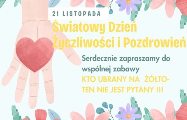 Już jutro ŚWIATOWY DZIEŃ ŻYCZLIWOŚCI I POZDROWIEŃ!