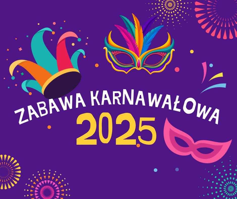 ZABAWA KARNAWAŁOWA 2025 dla uczniów edukacji wczesnoszkolnej