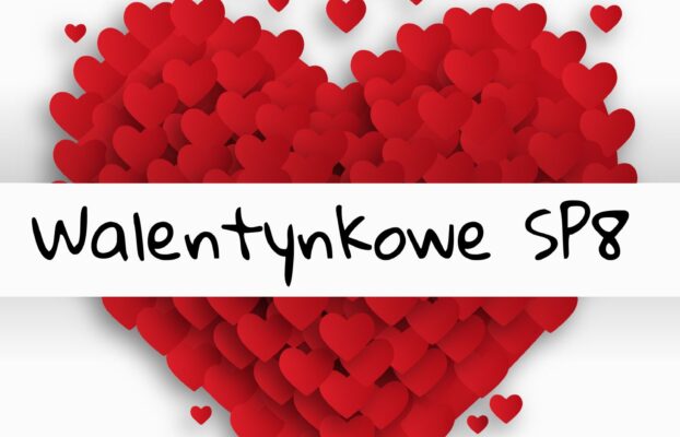 WALENTYNKOWE SP8!💌