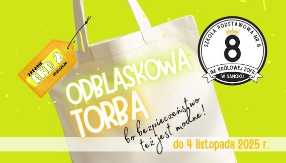 PROMOTOR EKOLOGII SP8 – zadanie EKO2 – „ODBLASKOWA TORBA”…