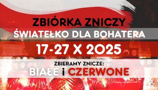 Światełko dla BOHATERA – zbieramy znicze białe i czerwone…