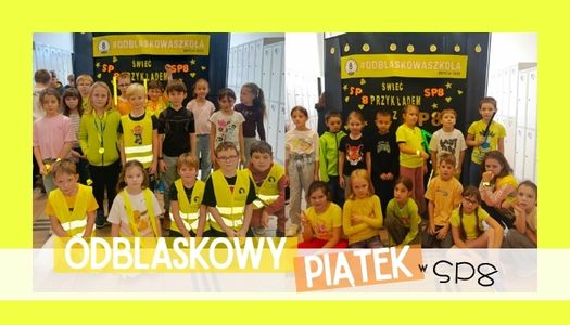 ODBLASKOWY PIĄTEK w naszej szkole! #OdblaskowaSzkoła2025