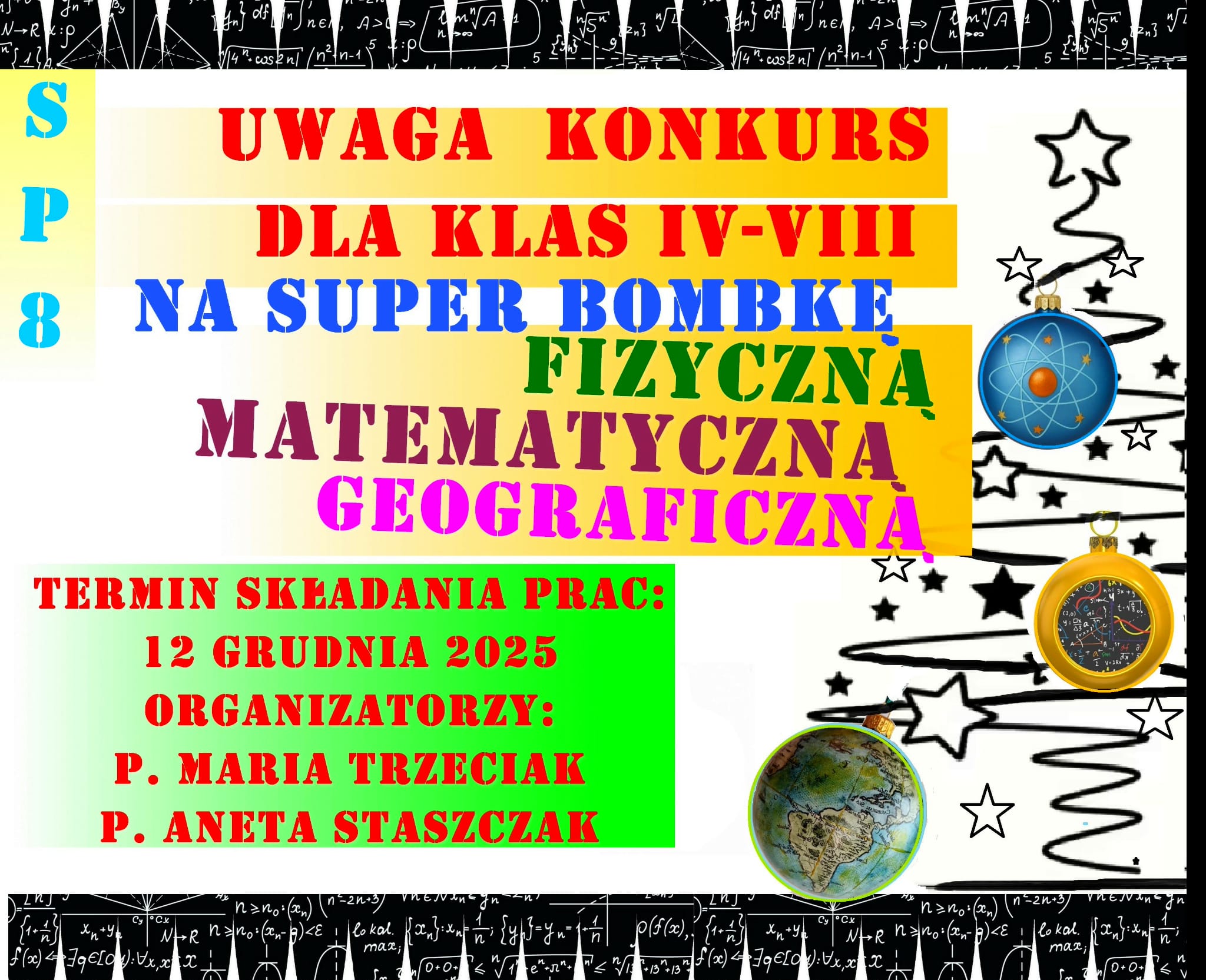 Szkolny Konkurs dla klas 4-8 na BOMBKĘ matematyczną, fizyczną lub geograficzną…