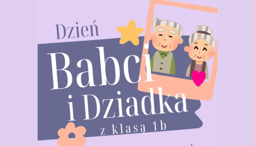 1B składa życzenia BABCIOM i DZIADKOM…