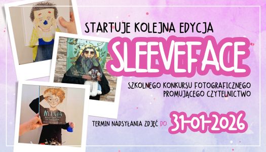 SZKOLNY KONKURS SLEEVEFACE – PRZEDŁUŻAMY TERMIN!