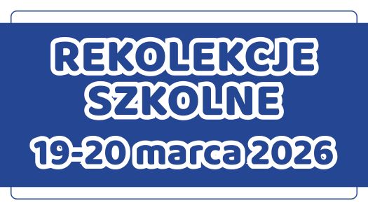 REKOLEKCJE SZKOLNE 2026…