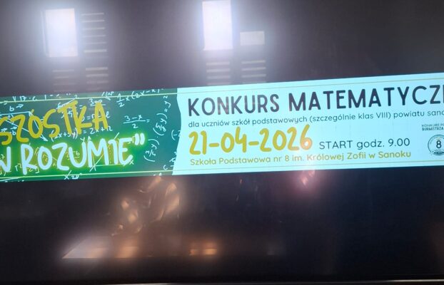 VIII edycja konkursu matematycznego „Szóstka w rozumie” pod patronatem Burmistrza Miasta Sanoka