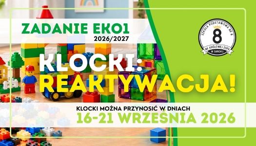 PROMOTOR EKOLOGII SP8 – zadanie EKO1 – KLOCKI REAKTYWACJA!