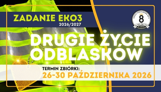 PROMOTOR EKOLOGII SP8 – zadanie EKO3 – ZBIÓRKA ODBLASKÓW…