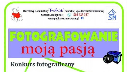 ODK „Puchatek” ZAPRASZA do udziału w KONKURSIE FOTOGRAFICZNYM…